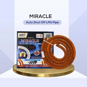 Anvi’s miracle Auto shut-off LPG hose pipe